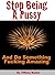 Stop Being a Pussy and Do Something Fucking Amazing