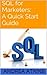 SQL for Marketers: A Quick Start Guide