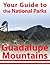 Your Guide to Guadalupe Mountains National Park