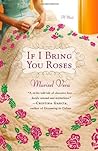 If I Bring You Roses