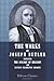 The Works of Joseph Butler: Containing The Analogy of Religion, and Sixteen Celebrated Sermons