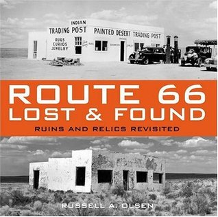 Route 66 Lost & Found: Ruins and Relics Revisited (Hardcover)