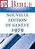 La Sainte Bible – Nouvelle Edition de Genève 1979 (French Edition)