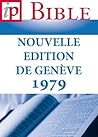 La Sainte Bible – Nouvelle Edition de Genève 1979 (French Edition)