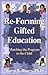 Re-Forming Gifted Education...