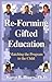 Re-Forming Gifted Education by Karen B.  Rogers