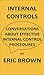 Internal Controls - Conversations about effective internal co... by Eric  Brown