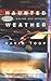 Haunted Weather: Music, Sil...