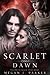 Scarlet Dawn (Behind the Va...