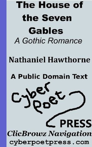 The House of the Seven Gables - A Gothic Romance