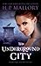 The Underground City (Lily Harper, #2)