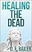 Healing the Dead by D.F. Bailey