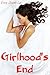 Girlhood's End (Taboo Forbidden Erotica)