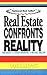 Real Estate Confronts Reality