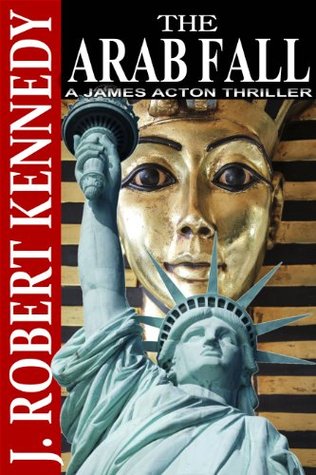 The Arab Fall (James Acton Thrillers #6)