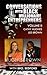 Conversations with Black Millionaire Entrepreneurs! (No-Non Sense Lessons From Those Who've Been There, Done That! Volume 1 Book 2)