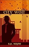 City Wolf by S.P. Wayne