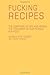 FuckingRecipes by A. Graham