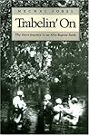 Trabelin' On: The Slave Journey to an Afro-Baptist Faith