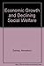 Economic Growth and Declining Social Welfare