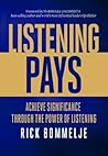 Listening Pays: A...