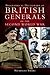 Biographical Dictionary of British Generals of the Second World War
