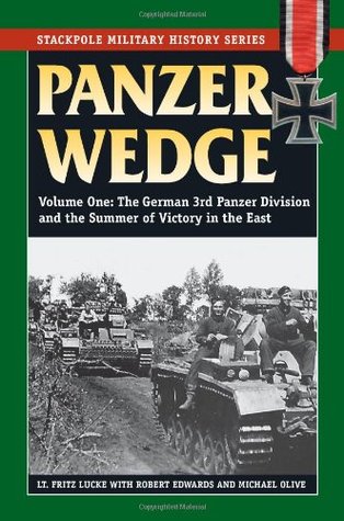 Panzer Wedge: Volume One: The German 3rd Panzer Division and the Summer of Victory in the East (Stackpole Military History Series)