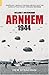 Arnhem 1944 by William F. Buckingham