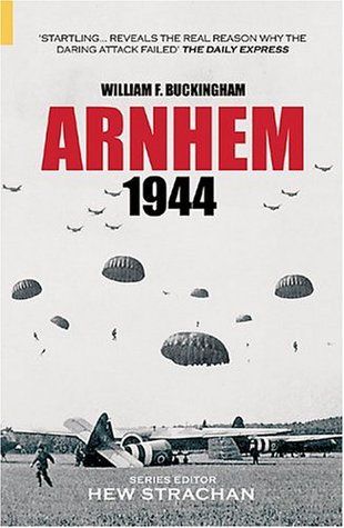 Arnhem 1944 (Battles & Campaigns)