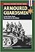 Armoured Guardsmen (Stackpole Military History Series)