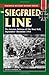 The Siegfried Line: The Ger...