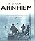 Arnhem by A.D. Harvey