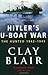Hitler's U-boat War by Clay Blair Jr.