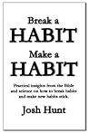 Break a Habit; Make a Habit