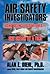 Air Safety Investigators  by Alan E. Diehl Air Safety Investigators  by Alan E. Diehl