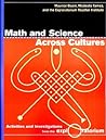 Math and Science Across Cultures: Activities and Investigations from the Exploratorium Math and Science Across Cultures: Activities and Investigations from the Exploratorium
