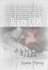 Room 1208 by Sophia Renny Room 1208 by Sophia Renny