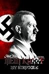 Mein Kampf - My S...