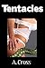 Tentacles