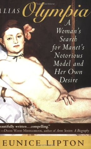 Alias Olympia: A Woman's Search for Manet's Notorious Model and Her Own Desire (Paperback)