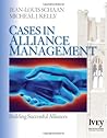 Cases in Alliance Management: Building Successful Alliances (The Ivey Casebook Series)