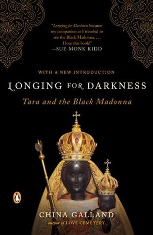 Longing for Darkness: Tara and the Black Madonna (Paperback)