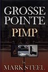 Grosse Pointe Pimp