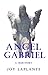 Angel Gabriel - A True Story