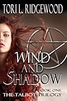 Wind and Shadow by Tori L. Ridgewood
