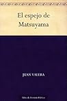 El espejo de Matsuyama Book cover for El espejo de Matsuyama