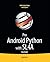 Pro Android Python with SL4A: Writing Android Native Apps Using Python, Lua, and Beanshell