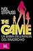 The Game. La bibbia dell'artista del rimorchio by Neil Strauss