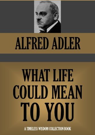 WHAT LIFE COULD MEAN TO YOU (Timeless Wisdom Collection Book 196)