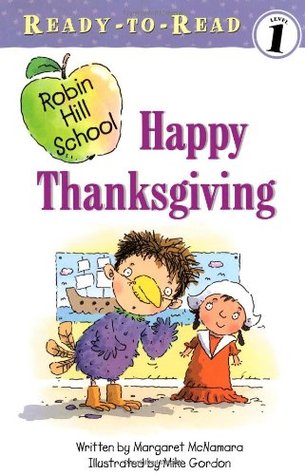Happy Thanksgiving (Robin Hill School Ready-to-Read, Level 1)